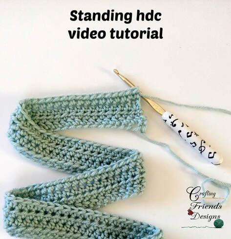 Standing hdc video tutorial by Crafting Friends Designs